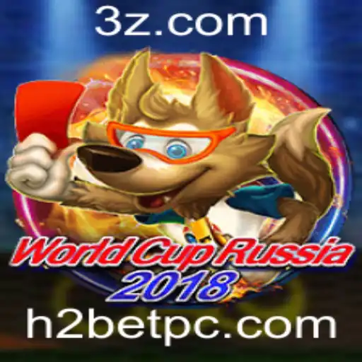 Explorando o Fascinante Mundo do Jogo WorldCupRussia2018 com H2bet